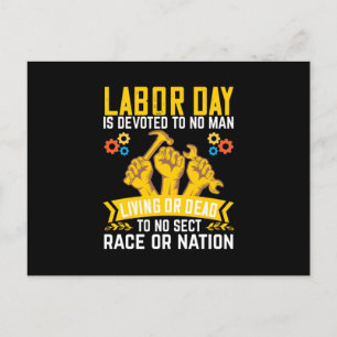 Labour Day is Devoted to No Man Living Postcard