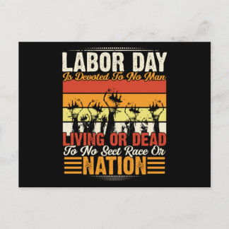 Labour Day is Devoted to No Man Postcard