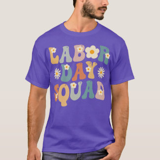 Labour Day Squad Groovy vintage Funny Labour Day H T-Shirt
