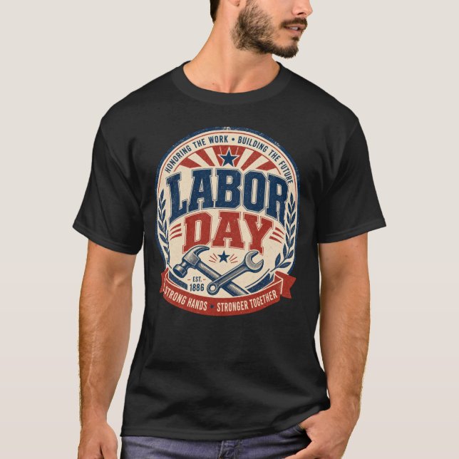 Labour Day Strong Hands Stronger Together T-Shirt (Front)