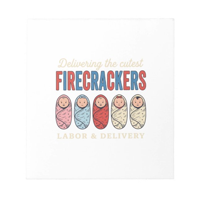 Labour & Delivery Firecrackers Cute Baby Nurse Des Notepad (Front)
