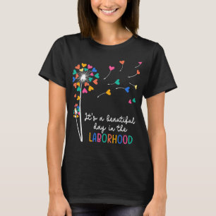 Labour & Delivery It's A Beautiful Day In The Labo T-Shirt