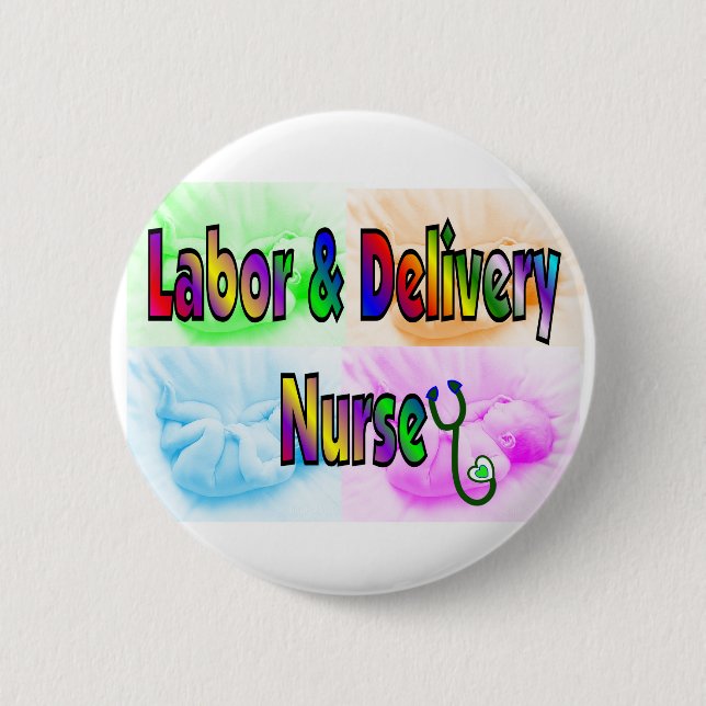 Labour & Delivery Nurse 2 Inch Round Button (Front)