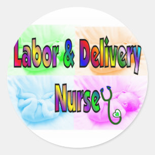 Labour & Delivery Nurse Classic Round Sticker
