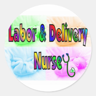 Labour & Delivery Nurse Classic Round Sticker
