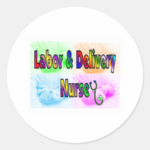 Labour & Delivery Nurse Classic Round Sticker