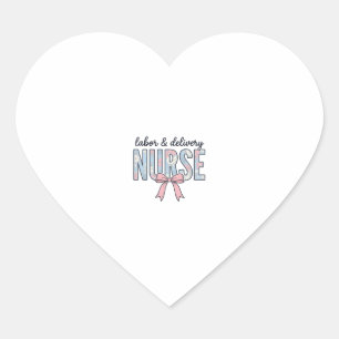 Labour & Delivery Nurse Floral Bow Vintage Shirt D Heart Sticker