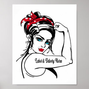 Labour & Delivery Nurse Rosie The Riveter Pin Up Poster