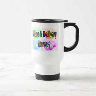 Labour & Delivery Nurse Travel Mug