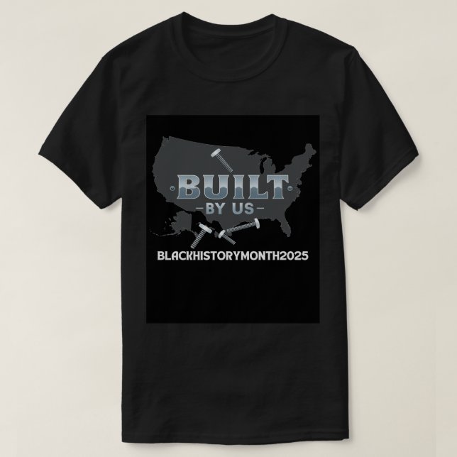 Labour, Legacy, & Liberation: Built By Us T-Shirt (Design Front)