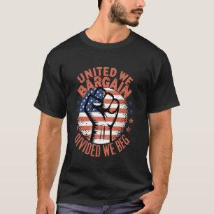 Labour Union Worker Union Strong T-Shirt
