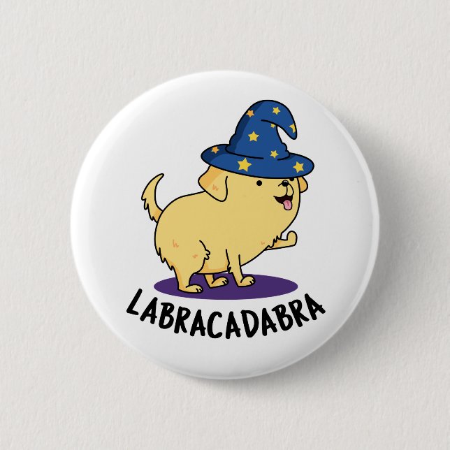 Labra-cadabra Funny Labrador Dog Pun  2 Inch Round Button (Front)
