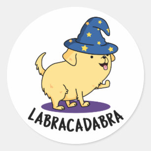 Labra-cadabra Funny Labrador Dog Pun Classic Round Sticker