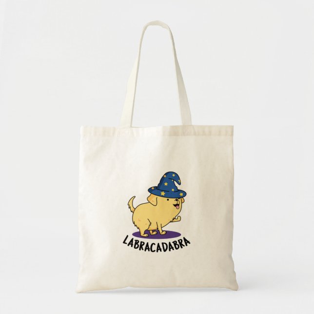 Labra-cadabra Funny Labrador Dog Pun  Tote Bag (Front)