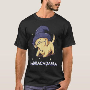 Labracadabra Labrador Retriever Dog Owner Cute Pup T-Shirt