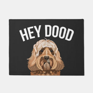 Labradoodle Dog Hey Dood funny Doormat