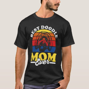 Labradoodle Goldendoodle Dog Best Doodle Mom Ever T-Shirt
