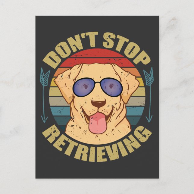 Labrador dog Don't stop retrieving Funny Postcard (Front)