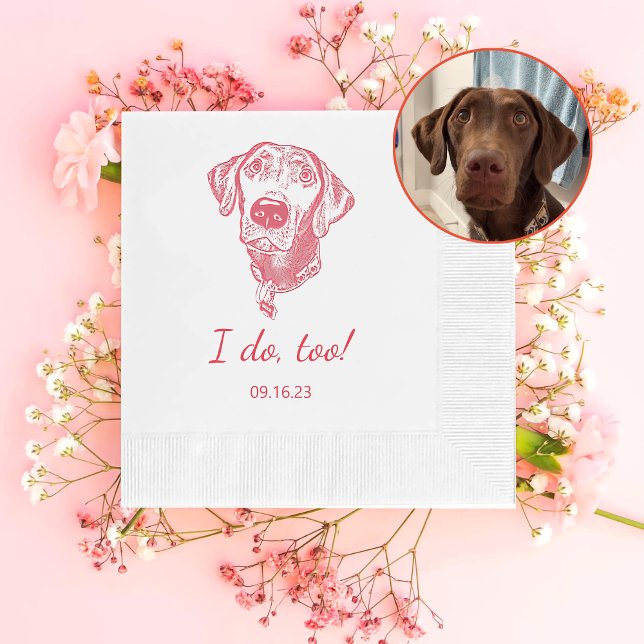 Labrador Dog Personalized I Do Too  Napkin (Creator Uploaded)