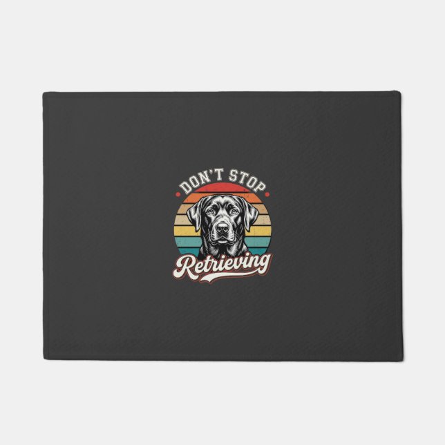 Labrador Don't Stop Retrieving Retro Dog Doormat (Front)