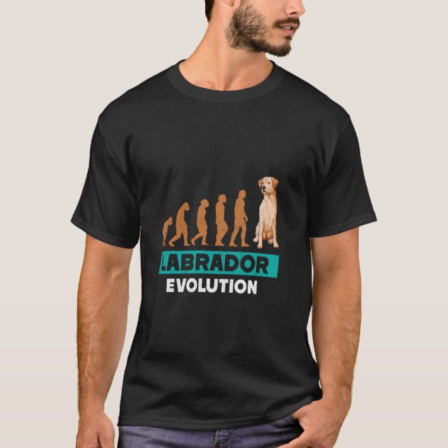 LABRADOR EVOLUTION Labrador Retriever Funny Dog Ow T-Shirt (Front)