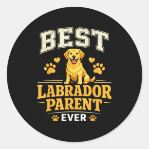 Labrador parent funny proud lab mom dad quote classic round sticker