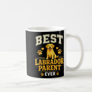 Labrador parent funny proud lab mom dad quote  coffee mug
