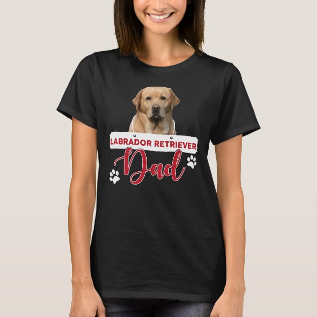 Labrador Retriever Dad     T-Shirt (Front)
