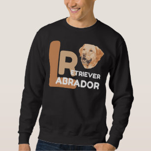 Labrador Retriever Dog Mom Dad Idea For Labrador T Sweatshirt