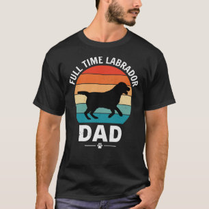 Labrador Retriever Dog Pet Lab Puppy Animal Dad Pa T-Shirt