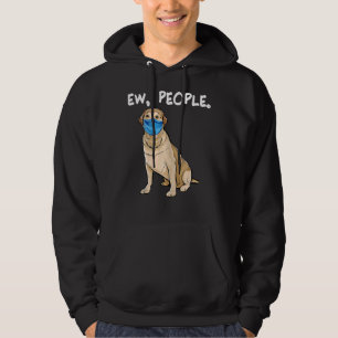 Labrador Retriever Ew People Dog Wearing Face Mask Hoodie