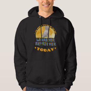 Labrador Retriever I Am Only Talking To My Dog Tod Hoodie