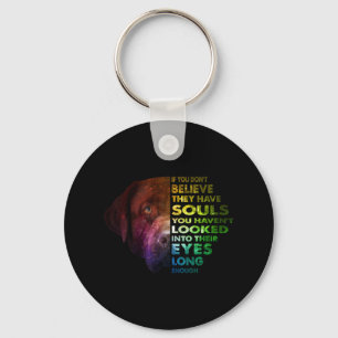 Labrador Retriever looked Into Their Eye Dog Lover Keychain