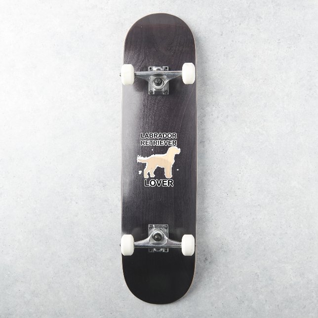 labrador retriever lover (Skateboard)