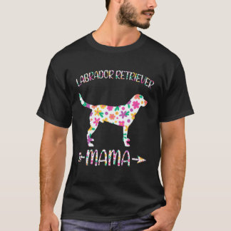 Labrador Retriever Mama Floral Dog Mom Mothers Day T-Shirt