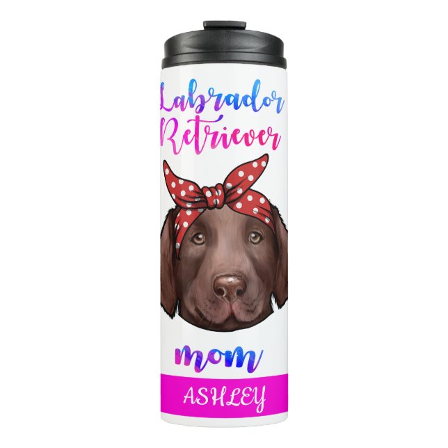 Labrador Retriever Mom Cute Mother's Day Dog Lover Thermal Tumbler (Front)