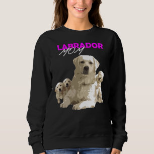 Labrador Retriever Mom Dog Labrador Retriever Dad  Sweatshirt