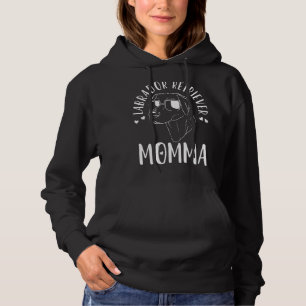 Labrador Retriever Momma Dog Mom Mama Hoodie