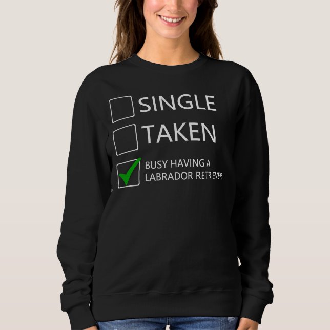 Labrador Retriever Owner Love     Sweatshirt (Front)