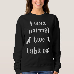 Labrador Retriever Owners Sweatshirt