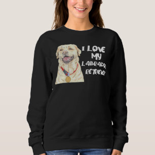 Labrador Retriever Wearing A Golden Medal I Love M Sweatshirt