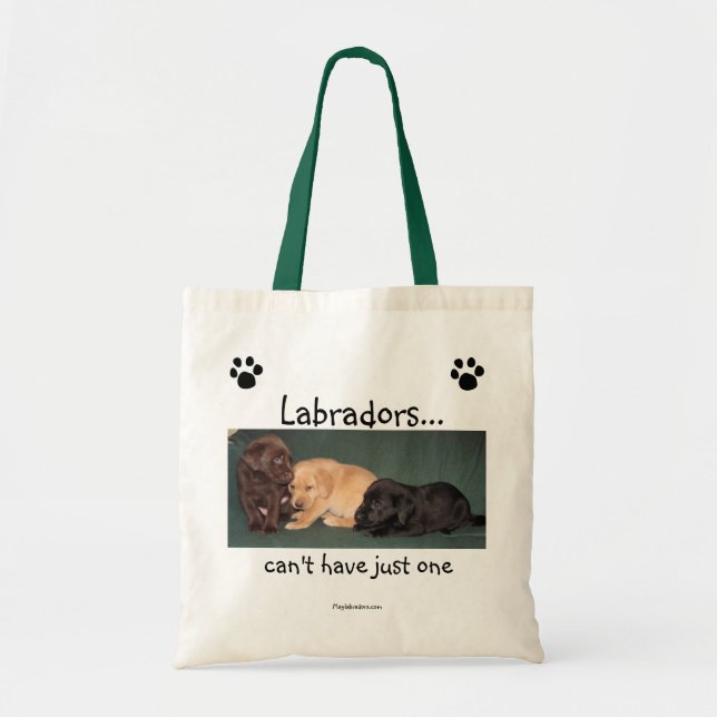 Labradors...can't have just one Tote Bag (Front)