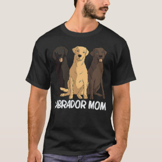 Labradors For Mom Women Labrador Retriever Dog T-Shirt