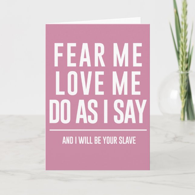 Labyrinth Quote Greetings Card "Fear me , Love me" (Front)