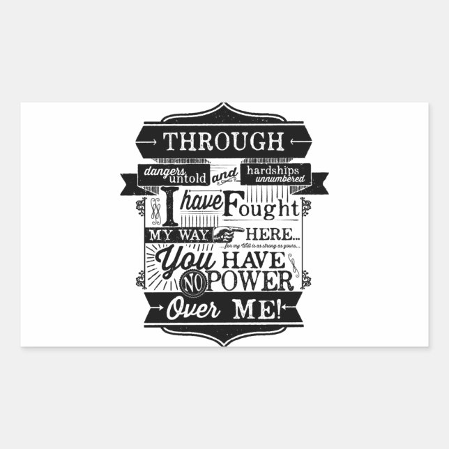 Labyrinth Quote You Have No Power Over Me Sticker (Front)