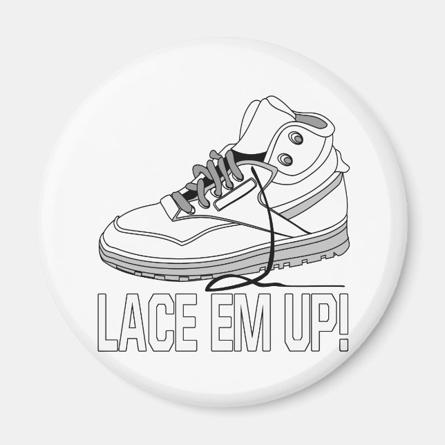 Lace Em Up Magnet (Front)