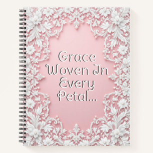 Lace Petals in Bloom Notebook