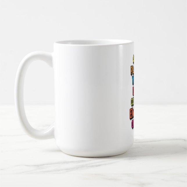 LACK OF PLANNING  COFFEE MUG (Left)