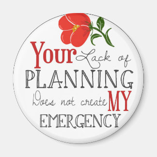 Lack of Planning Magnet