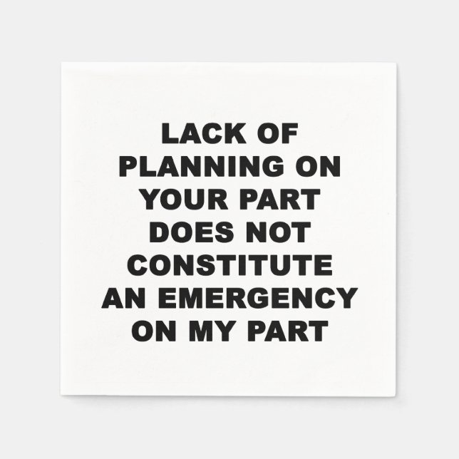 Lack of Planning Napkin (Front)